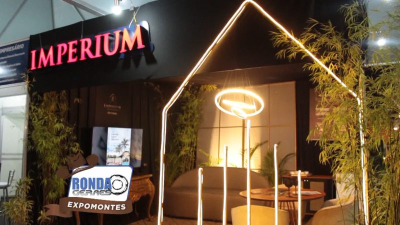”Ronda Geraes na Expomontes”: Conheça a Imperium Negócios Imobiliários !