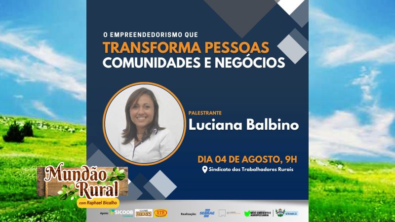 “Mundão Rural” – Notícias: Evento gratuito no Sindicato dos Trabalhadores Rurais em Mirabela