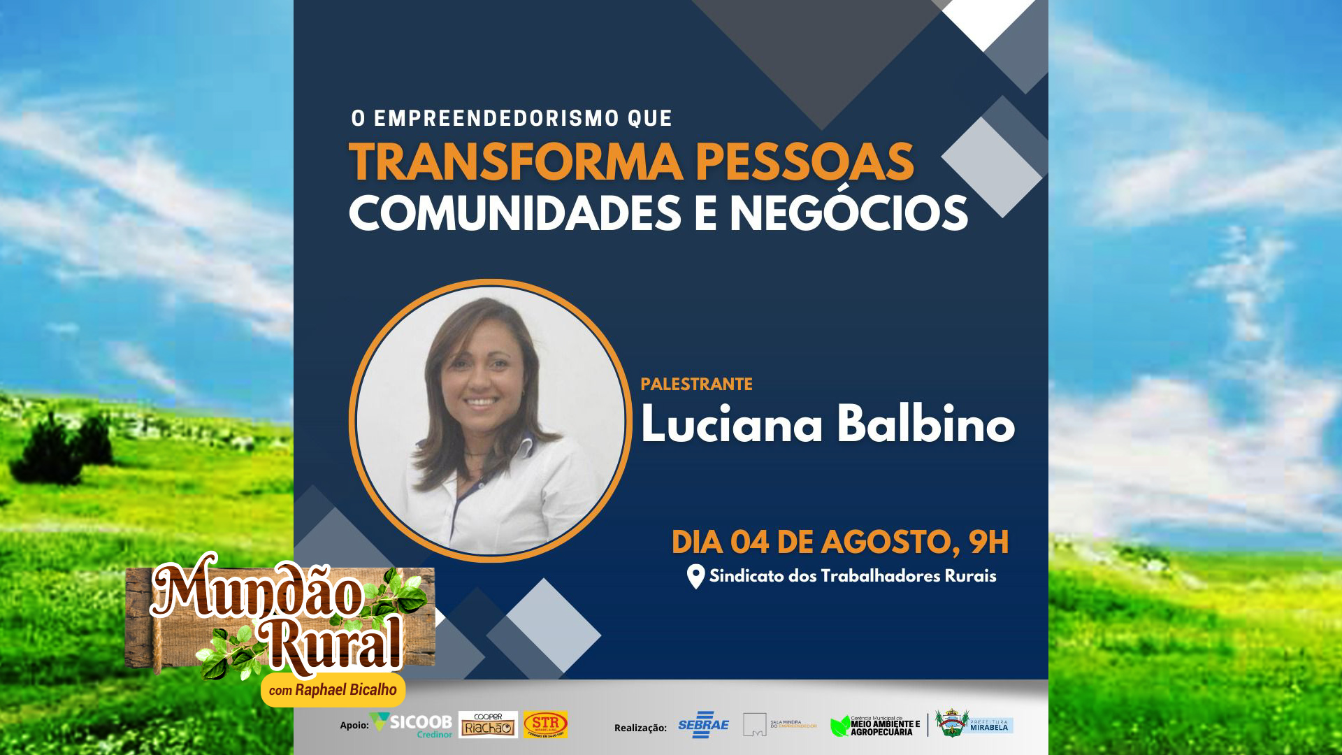 “Mundão Rural” – Notícias: Evento gratuito no Sindicato dos Trabalhadores Rurais em Mirabela