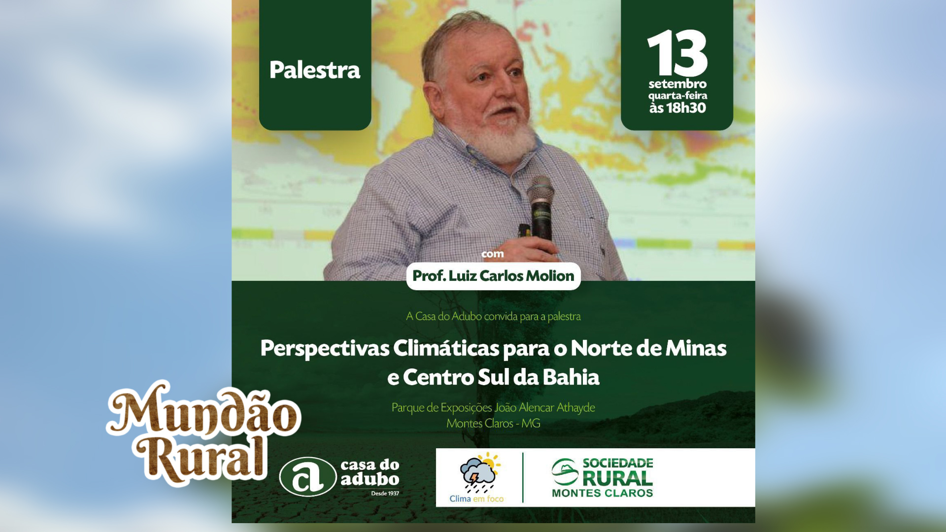 Luiz Carlos Molion fala sobre Perspectivas Climáticas para o Norte de Minas