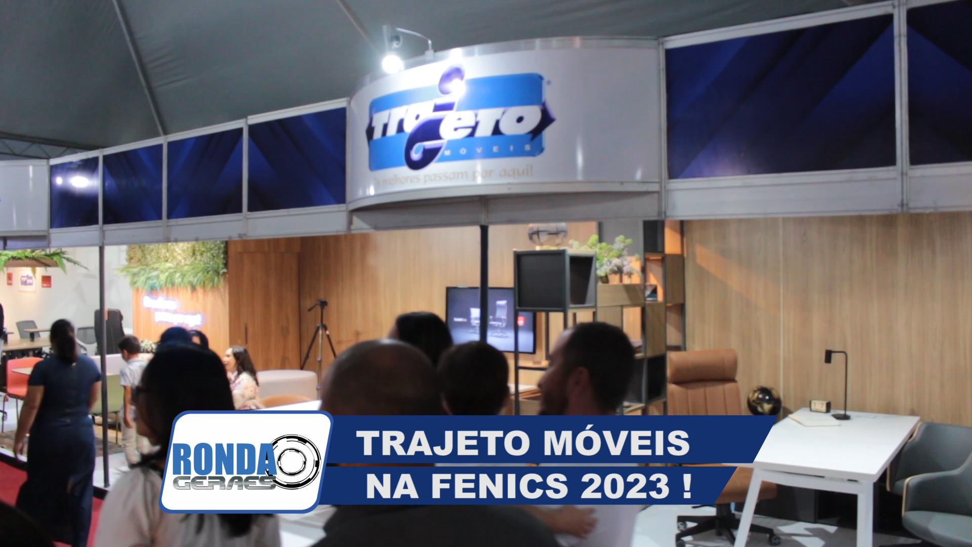 “Ronda Geraes” e a participação da Trajeto Móveis na Fenics 2023 !