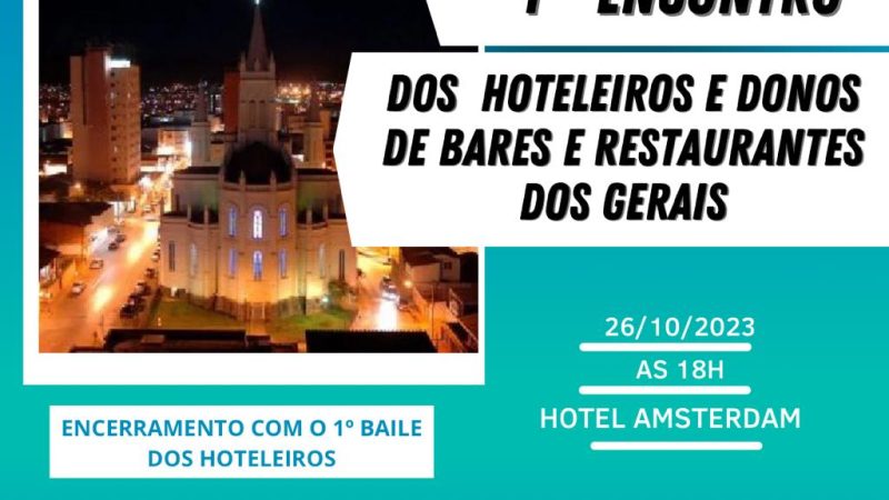 Agenda: 1º Encontro dos Hoteleiros e Donos de Bares e Restaurantes dos Gerais