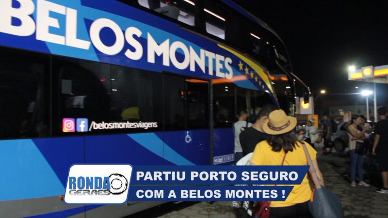 ”Ronda Geraes”: Partiu viajar com a empresa Belos Montes !