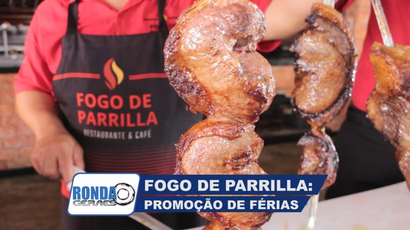 “Ronda Geraes” no Fogo de Parrilla com Promoção de Férias