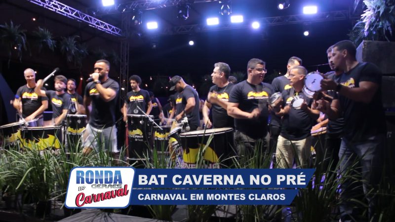 ”Ronda Geraes no Carnaval”: Bat Caverna e o aquecimento no Parque de Exposições
