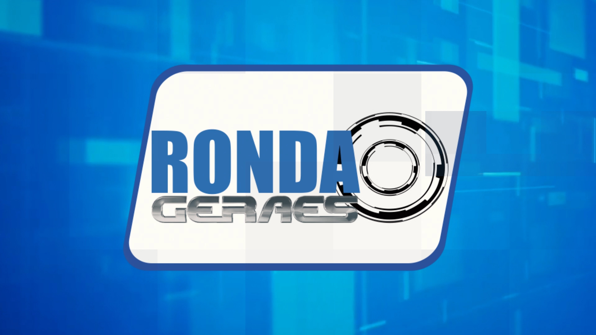 Transmissão – ”Ronda Geraes” (20-03-2024)