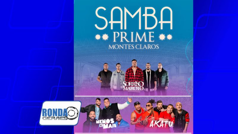 Samba Prime, o maior festival de samba e pagode do Brasil está de volta a Montes Claros!