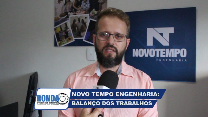 ”Ronda Geraes” na Novo Tempo Engenharia e o balanço dos trabalhos de 2024 !