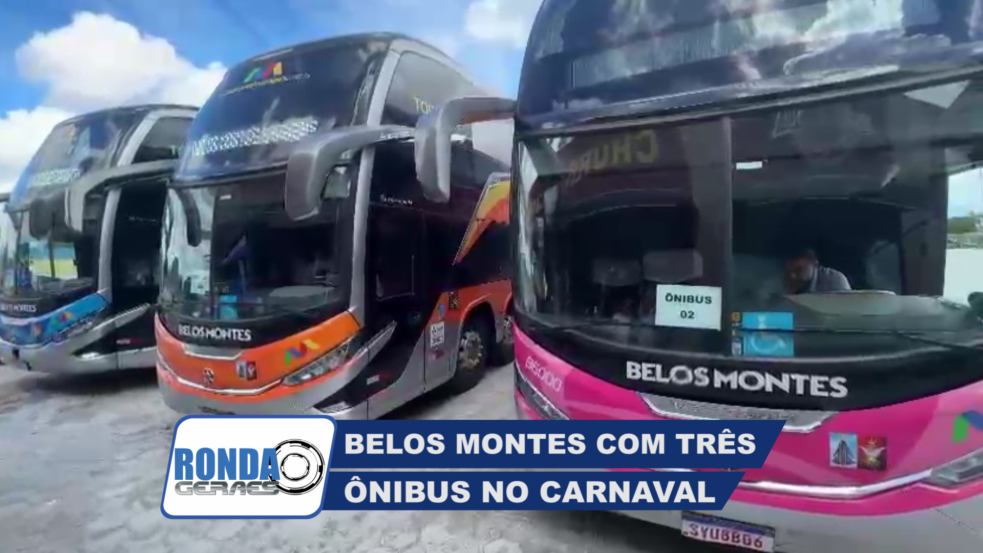 ”Ronda Geraes” mostra a Belos Montes e três ônibus para o Carnaval na Bahia