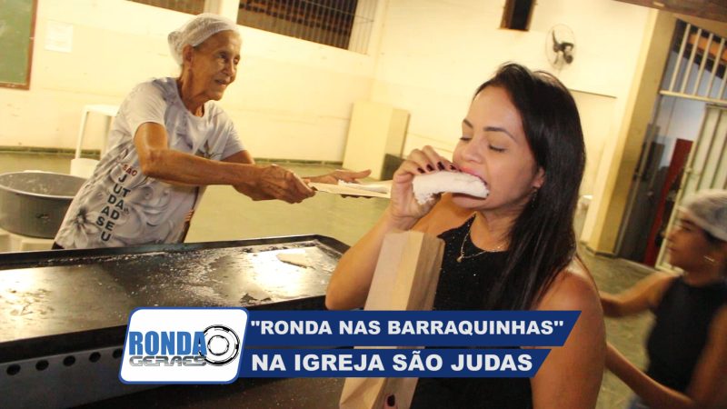 ”Ronda Geraes” nas Barraquinhas no bairro São Judas em Montes Claros !