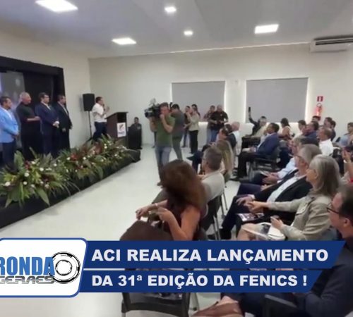 Ronda Geraes ACI realiza lançamento da Fenics 2026 ! 01.mp4.Still001
