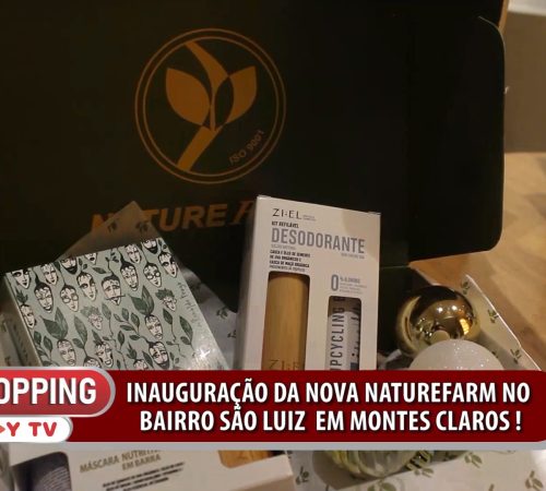 Shopping Play TV na inauguração da nova Naturefarm em Montes Claros.mp4.Still001